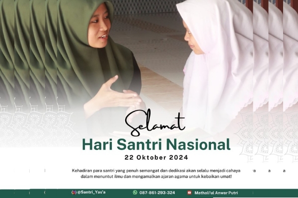 PP. Mathali'ul Anwar Putri Mengucapkan Selamat Hari Santri Nasional 2024