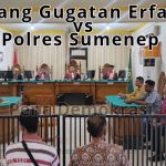 Gugatan Erfandi vs Polres Sumenep, Penggugat Dituduh Wartawan Tidak Terdaftar