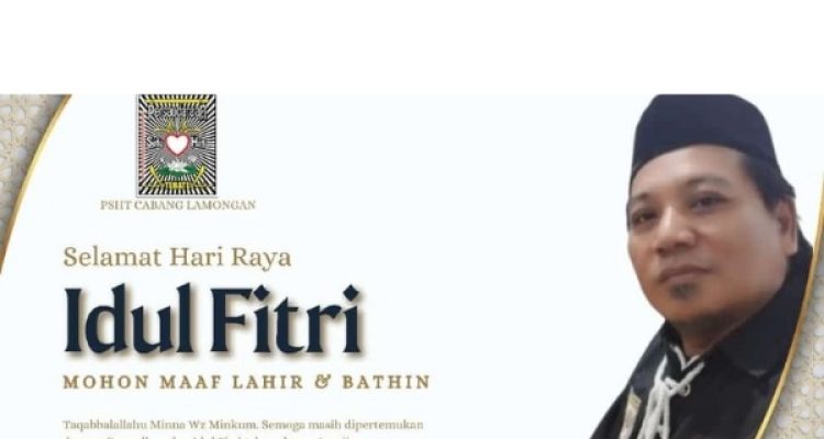 Ketua PSHT Lamongan Sampaikan Ucapan Selamat Hari Raya Idul Fitri 1446 Hijriyah