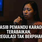 Nasib Pemandu Karaoke Terabaikan, Regulasi Tak Berpihak