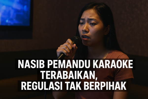 Nasib Pemandu Karaoke Terabaikan, Regulasi Tak Berpihak