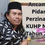 KUHP Baru No.1 Tahun 2023 Atur Seks Luar Nikah Dipidana