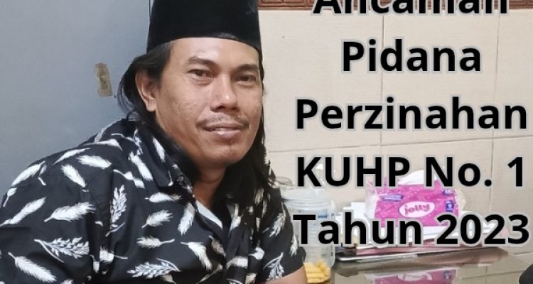 KUHP Baru No.1 Tahun 2023 Atur Seks Luar Nikah Dipidana
