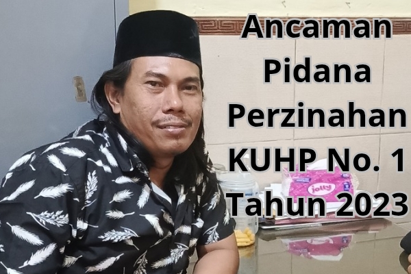KUHP Baru No.1 Tahun 2023 Atur Seks Luar Nikah Dipidana