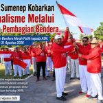 Pemkab Sumenep Kobarkan Nasionalisme Melalui Gerakan Pembagian Bendera